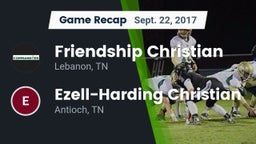 Recap: Friendship Christian  vs. Ezell-Harding Christian  2017