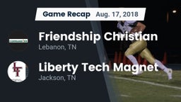 Recap: Friendship Christian  vs. Liberty Tech Magnet  2018