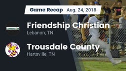 Recap: Friendship Christian  vs. Trousdale County  2018