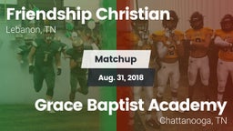 Matchup: Friendship Christian vs. Grace Baptist Academy  2018