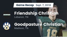 Recap: Friendship Christian  vs. Goodpasture Christian  2018