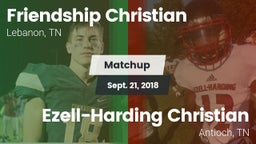 Matchup: Friendship Christian vs. Ezell-Harding Christian  2018