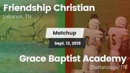 Matchup: Friendship Christian vs. Grace Baptist Academy  2019