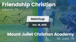 Matchup: Friendship Christian vs. Mount Juliet Christian Academy  2019