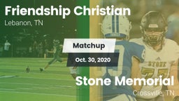 Matchup: Friendship Christian vs. Stone Memorial  2020