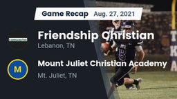 Recap: Friendship Christian  vs. Mount Juliet Christian Academy  2021