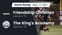 Recap: Friendship Christian  vs. The King's Academy 2021
