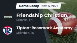 Recap: Friendship Christian  vs. Tipton-Rosemark Academy  2021