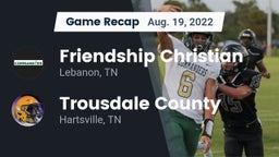Recap: Friendship Christian  vs. Trousdale County  2022