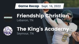 Recap: Friendship Christian  vs. The King's Academy 2022
