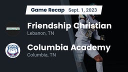 Recap: Friendship Christian  vs. Columbia Academy  2023