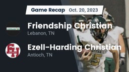 Recap: Friendship Christian  vs. Ezell-Harding Christian  2023