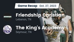 Recap: Friendship Christian  vs. The King's Academy 2023