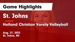 St. Johns  vs Holland Christian Varsity Volleyball Game Highlights - Aug. 27, 2022