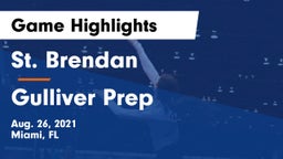 St. Brendan  vs Gulliver Prep  Game Highlights - Aug. 26, 2021