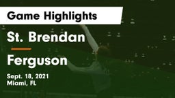 St. Brendan  vs Ferguson  Game Highlights - Sept. 18, 2021