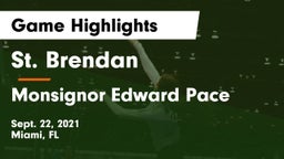 St. Brendan  vs Monsignor Edward Pace Game Highlights - Sept. 22, 2021