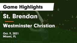 St. Brendan  vs Westminster Christian  Game Highlights - Oct. 9, 2021