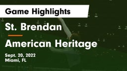St. Brendan  vs American Heritage Game Highlights - Sept. 20, 2022