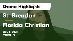 St. Brendan  vs Florida Christian  Game Highlights - Oct. 6, 2022
