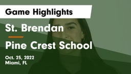 St. Brendan  vs Pine Crest School Game Highlights - Oct. 25, 2022