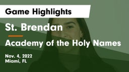 St. Brendan  vs Academy of the Holy Names Game Highlights - Nov. 4, 2022