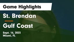 St. Brendan  vs Gulf Coast  Game Highlights - Sept. 16, 2023