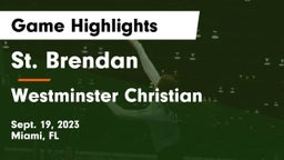 St. Brendan  vs Westminster Christian  Game Highlights - Sept. 19, 2023