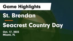 St. Brendan  vs Seacrest Country Day Game Highlights - Oct. 17, 2023