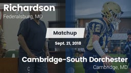 Matchup: Richardson vs. Cambridge-South Dorchester  2018