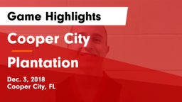 Cooper City  vs Plantation  Game Highlights - Dec. 3, 2018