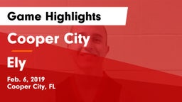 Cooper City  vs Ely Game Highlights - Feb. 6, 2019