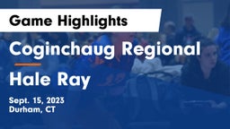 Coginchaug Regional  vs Hale Ray Game Highlights - Sept. 15, 2023
