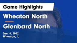 Wheaton North  vs Glenbard North  Game Highlights - Jan. 6, 2022