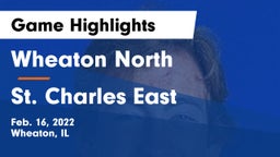 Wheaton North  vs St. Charles East  Game Highlights - Feb. 16, 2022