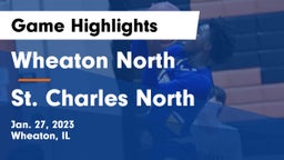Wheaton North  vs St. Charles North  Game Highlights - Jan. 27, 2023