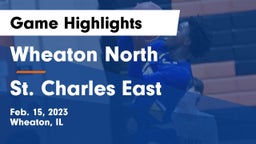 Wheaton North  vs St. Charles East  Game Highlights - Feb. 15, 2023