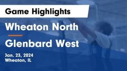 Wheaton North  vs Glenbard West  Game Highlights - Jan. 23, 2024