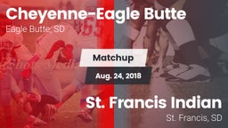 Matchup: Cheyenne-Eagle Butte vs. St. Francis Indian  2018