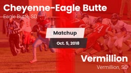 Matchup: Cheyenne-Eagle Butte vs. Vermillion  2018