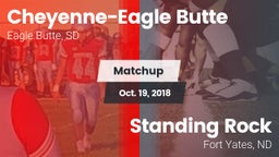 Matchup: Cheyenne-Eagle Butte vs. Standing Rock  2018