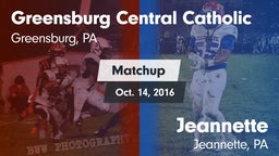 Matchup: Greensburg Cent Cath vs. Jeannette  2016