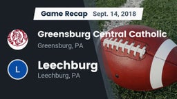 Recap: Greensburg Central Catholic  vs. Leechburg  2018