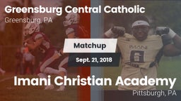 Matchup: Greensburg Cent Cath vs. Imani Christian Academy  2018