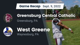 Recap: Greensburg Central Catholic  vs. West Greene  2022