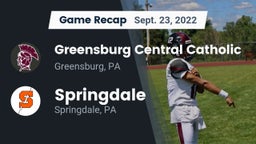 Recap: Greensburg Central Catholic  vs. Springdale  2022