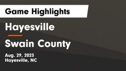 Hayesville vs Swain County  Game Highlights - Aug. 29, 2023