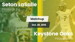 Matchup: Seton LaSalle vs. Keystone Oaks  2016