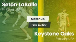 Matchup: Seton LaSalle vs. Keystone Oaks  2017