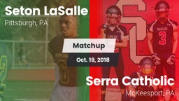 Matchup: Seton LaSalle vs. Serra Catholic  2018